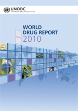 World Drug Report 2010 World Drug Report 2010