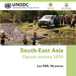 The 2010 South-East Asia Opium Survey The 2010 South-East Asia Opium Survey