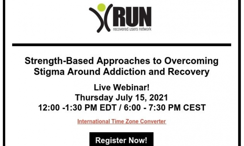 Webinar: Strenght-Based Approaches to Overcoming Stigma Around Addiction and Recovery Webinar: Strenght-Based Approaches to Overcoming Stigma Around Addiction and Recovery