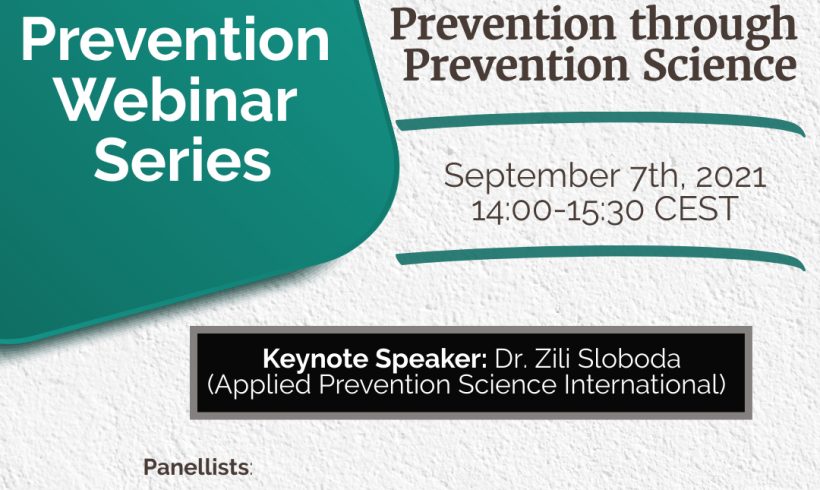 Prevention Webinar Series – Webinar 1: Prevention through Prevention Science Prevention Webinar Series – Webinar 1: Prevention through Prevention Science