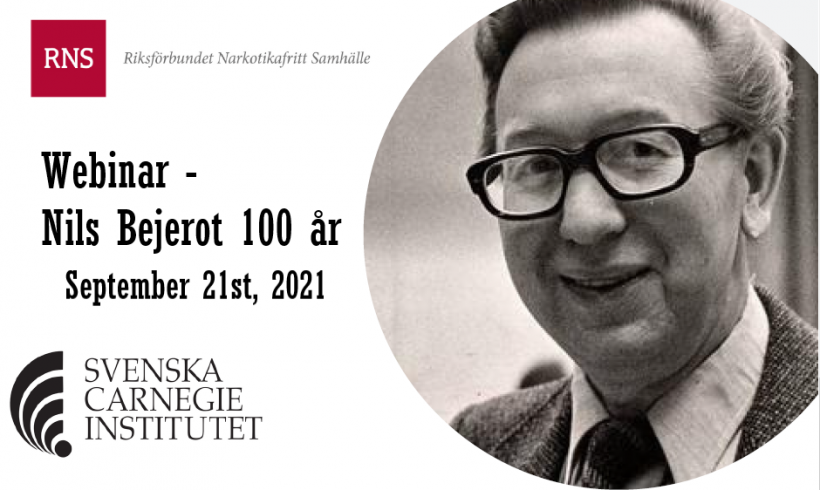 Webinar Nils Bejerot 100 years – September 21st 2021 Webinar Nils Bejerot 100 years – September 21st 2021