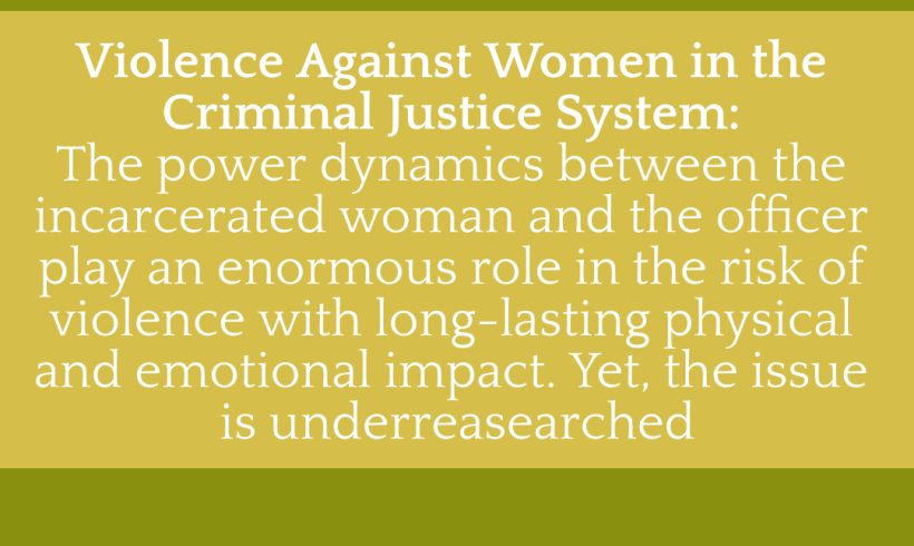 16 Days of Activism – Gender-Based Violence Against Women in the Criminal Justice System 16 Days of Activism – Gender-Based Violence Against Women in the Criminal Justice System