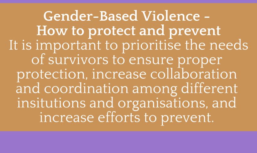 16 Days of Activism – How to protect survivors and prevent Gender-Based Violence 16 Days of Activism – How to protect survivors and prevent Gender-Based Violence