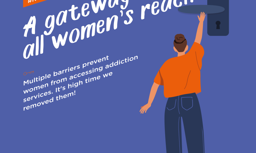 A Gateway Within All Women’s Reach – A Campaign by Dianova International Raising Awareness about the Challenges Encountered by Women when Accessing Addiction Services