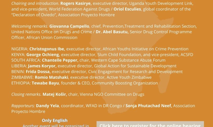 Invitation to the Africa Hearing On Drug Use Prevention – July 2nd, 14.00-15.30 Uganda Time Invitation to the Africa Hearing On Drug Use Prevention – July 2nd, 14.00-15.30 Uganda Time