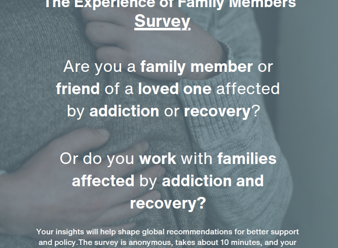 Help Shape Global Support for Families Affected by Addiction Help Shape Global Support for Families Affected by Addiction