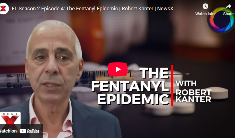 Individual Member Robert G. Kanter on the Fentanyl Epidemic Individual Member Robert G. Kanter on the Fentanyl Epidemic