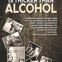 “Blood is Thicker Than Alcohol” – A remarkable and inspiring Memoir by Tracey Ford