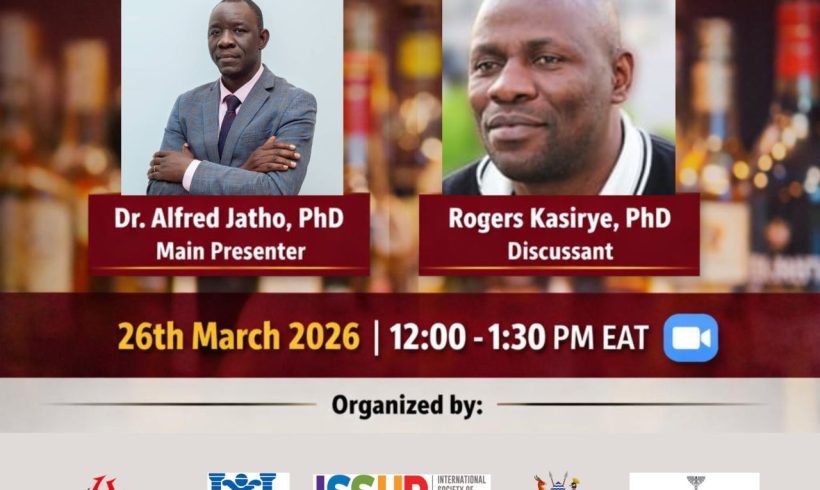 Webinar Announcement: Alcohol Harm in Uganda – March 26, 12pm East Africa Time Webinar Announcement: Alcohol Harm in Uganda – March 26, 12pm East Africa Time