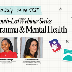 Upcoming: Youth-Led Webinar: Trauma & Mental Health 30 July, 14:00 CEST