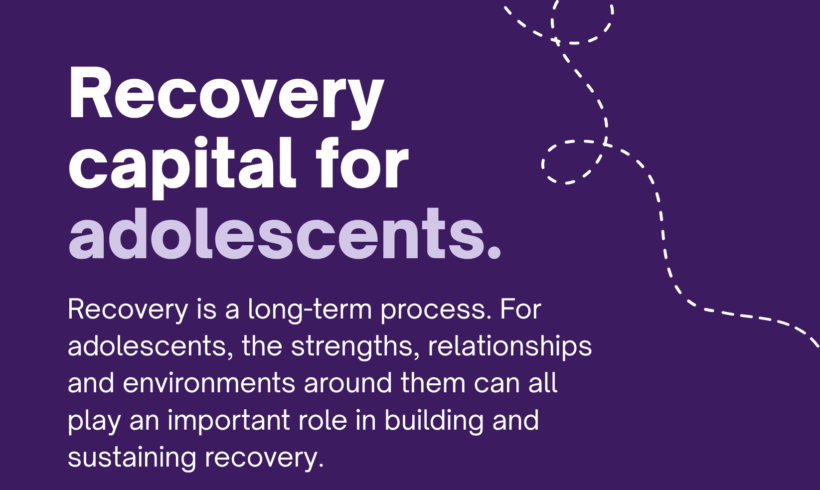 Recovery Month – Recovery Capital for Adolescents Recovery Month – Recovery Capital for Adolescents