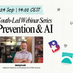 Upcoming Youth-Led Webinar: Prevention & AI – 24 Sep, 14:00 CEST