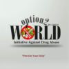 Option2world initiative Against Drug Abuse 